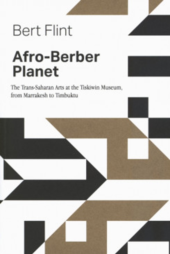 Afro-Berber Planet: The Trans-Saharan Arts At The Tiskiwin Museum, From Marrakech To Timbuktu