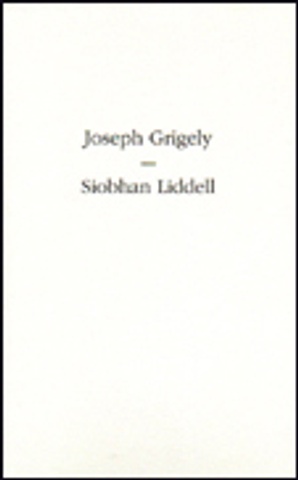 Joseph Grigely & Siobahn Liddell