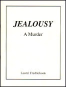 Jealousy : A Murder