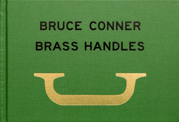 Bruce Connor : Brass Handles