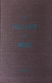A Field Guide To Weeds