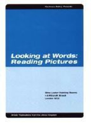 Looking at Words:  Reading Pictures