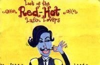 Last of the Red Hot Latin Lovers
