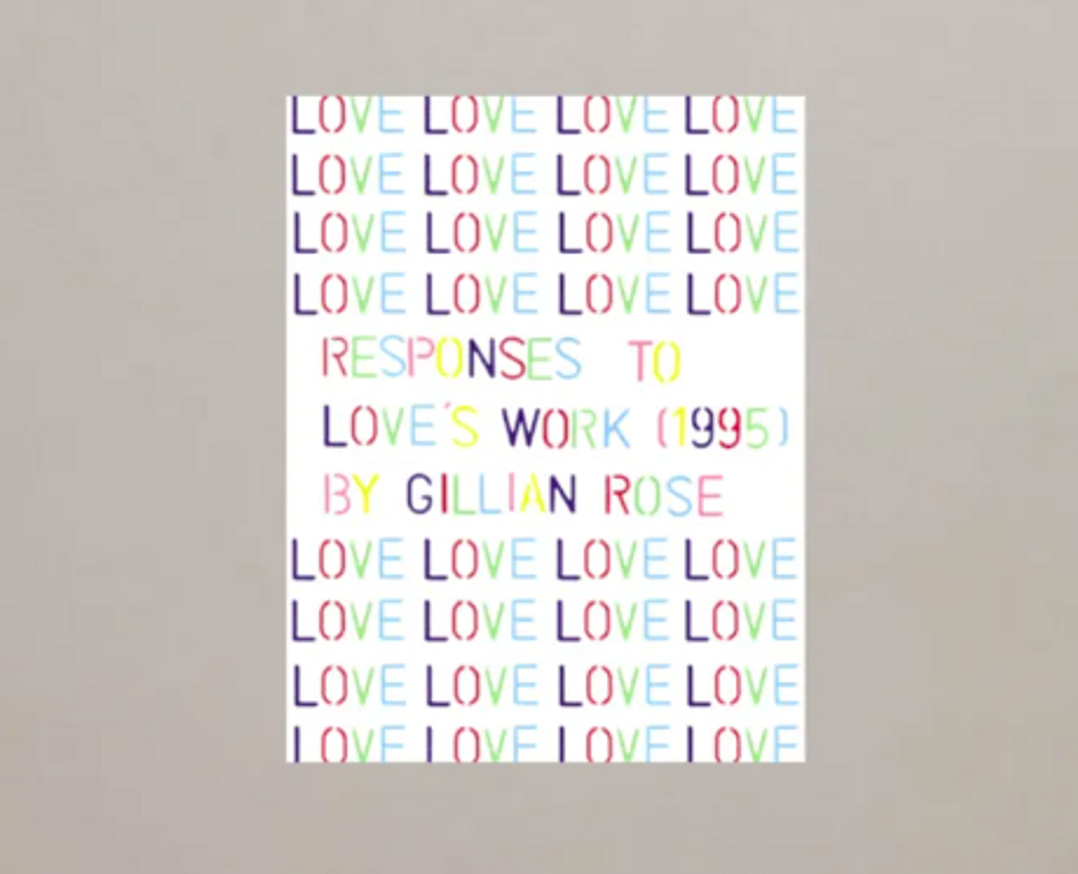Responses to Love's Work (1995) by Gillian Rose