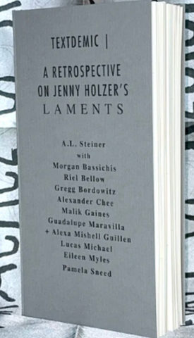 Textdemic | A Retrospective on Jenny Holzer’s Laments 