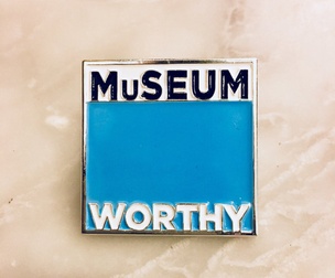 Museum Worthy Pin
