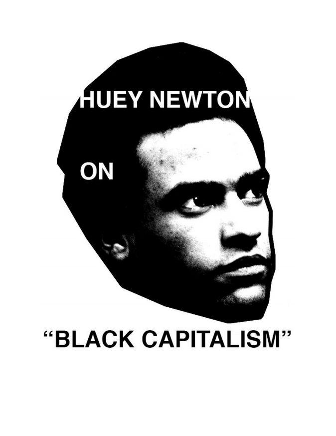 Huey Newton on Black Capitalism