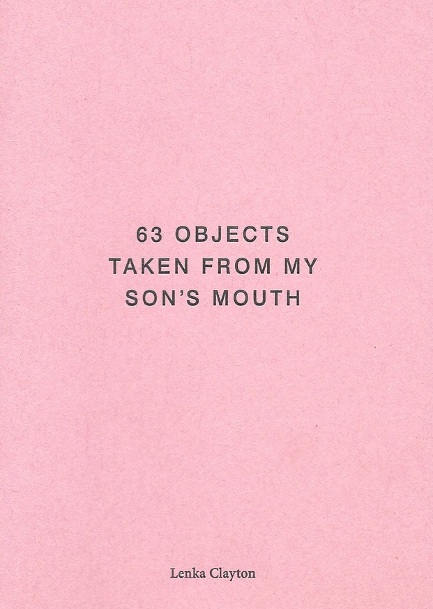 63 Objects Taken From My Son's Mouth [Second Edition]