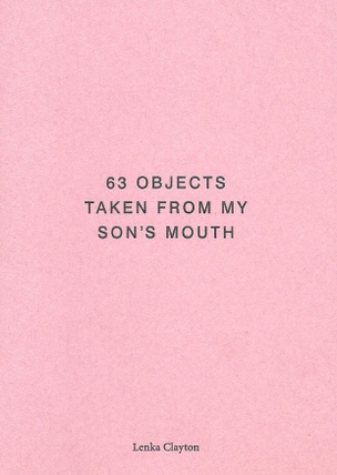 63 Objects Taken From My Son's Mouth [Second Edition]