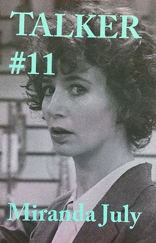 Talker #11 [Miranda July]