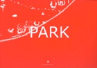Park : Plan d'evasion / A Plan for Escape