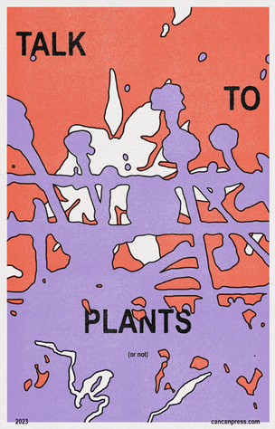 Talk to Plants [Print]