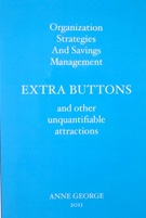 Organization Strategies and Savings Management, EXTRA BUTTONS, and Other Unquantifiable Attractions