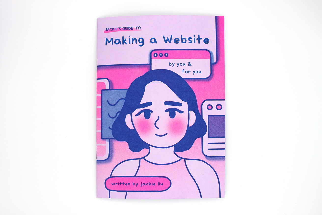 Jackie's Guide to Making a Website (by you & for you)