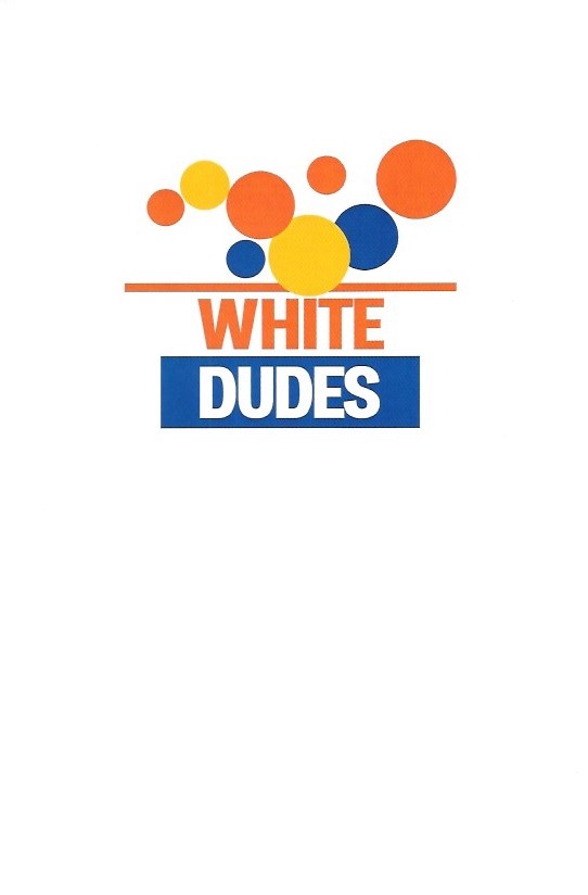 White Dudes