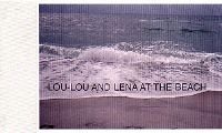Lou-Lou and Lena at the beach                                                                                                                                                                                                                                  