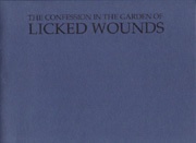 The Confession in the Garden of Licked Wounds