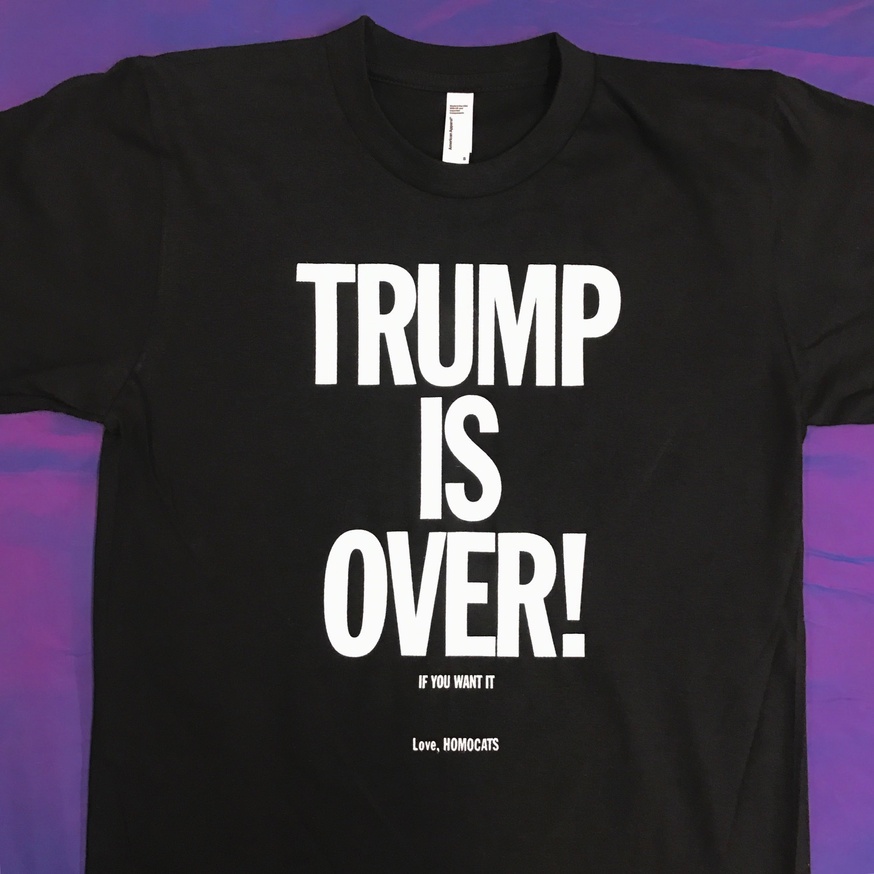 HOMOCATS: TRUMP IS OVER T-Shirt in Black and White [X-Large]