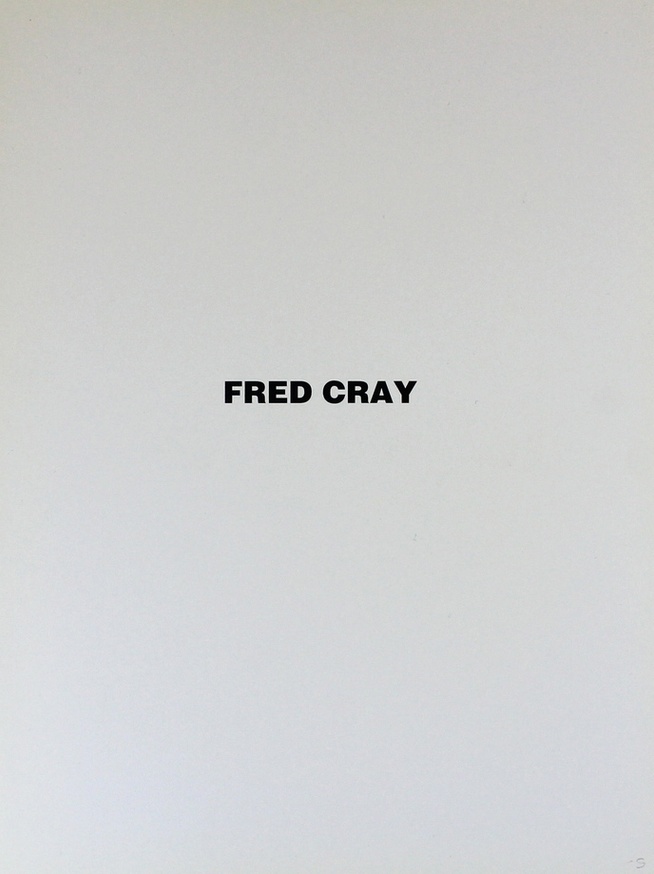 Fred Cray : May 3 - June 18