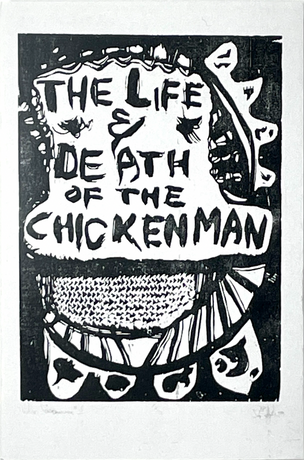 The Life & Death of the Chicken Man