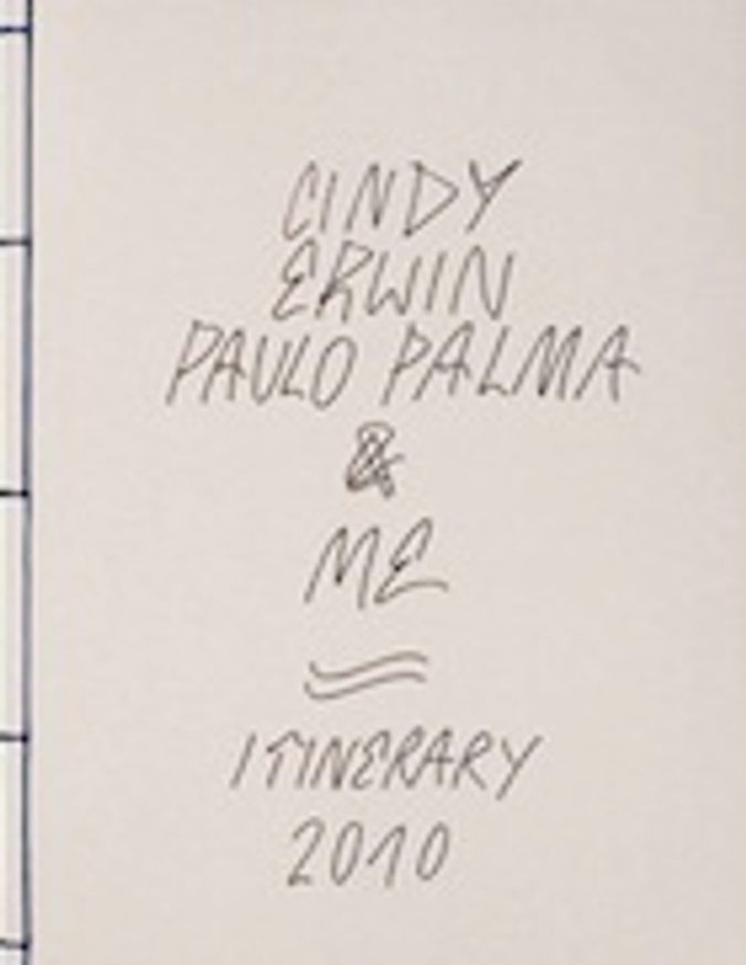 Cindy Erwin Paulo Palma & Me : Itinerary 2010
