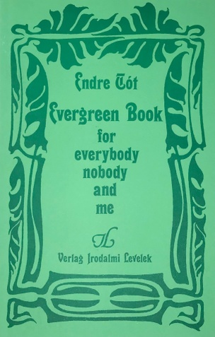 "Evergreen Book for everybody nobody and me"