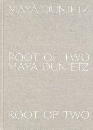 Maya Dunietz: Root of Two