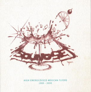 High energy / Disco Mexican Flyers 1980-2000