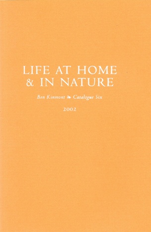 Life at Home & In Nature, Catalogue 6 : A Catalogue of Books and Manuscripts on Domestic and Rural Affairs, Cookery, Gardening, and Health 1516-1900