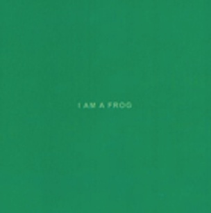 I Am a Frog
