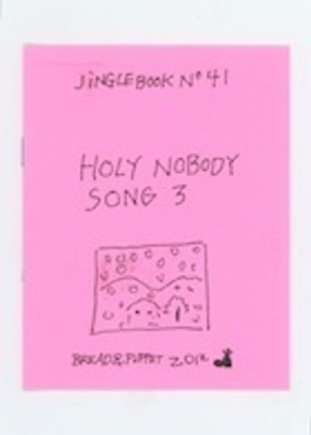 Jinglebook No. 41: Holy Nobody Song 3