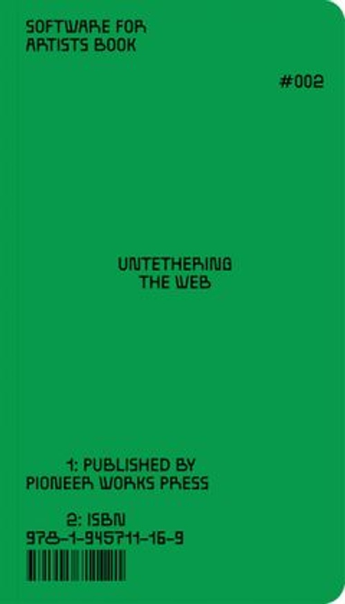 Software for Artists Book: Untethering the Web