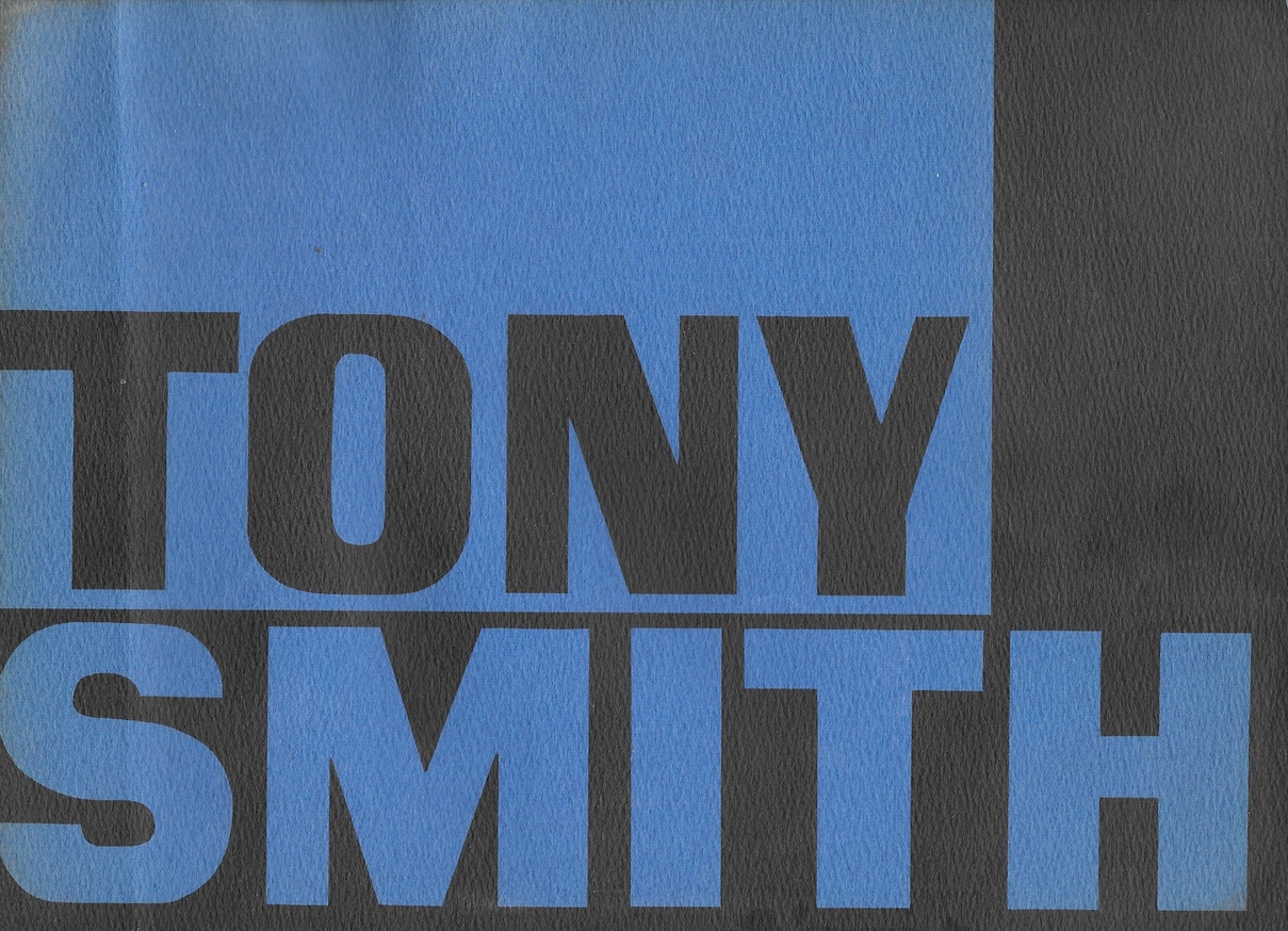 Tony Smith: Two Exhibitions of Sculpture