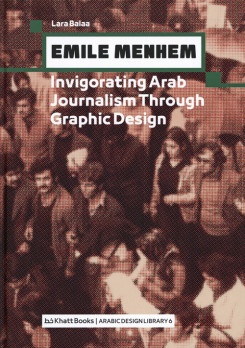 Emile Menhem: Invigorating Arab Journalism Through Graphic Design