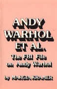 Andy Warhol Et Al. The FBI File on Andy Warhol