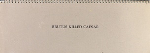 Brutus Killed Ceasar