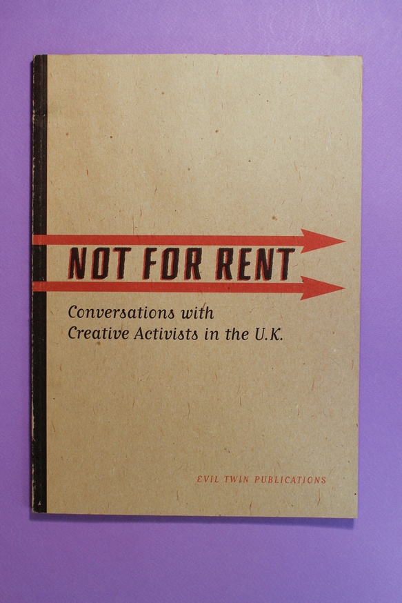 Not for Rent : Conversations with Creative Activists in the U.K.