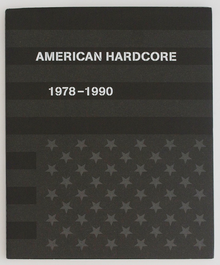  AMERICAN HARDCORE 1978 - 1990