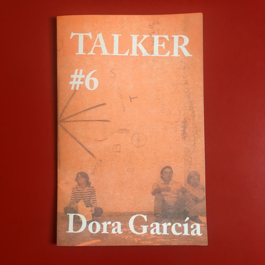 Talker #6 [Dora García]