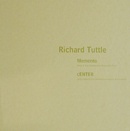 Richard Tuttle : Memento/cENTER