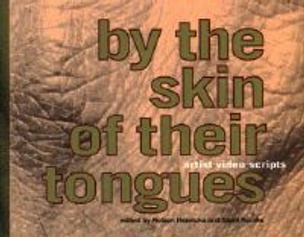 By the Skin of Their Tongues : Artist Video Scripts