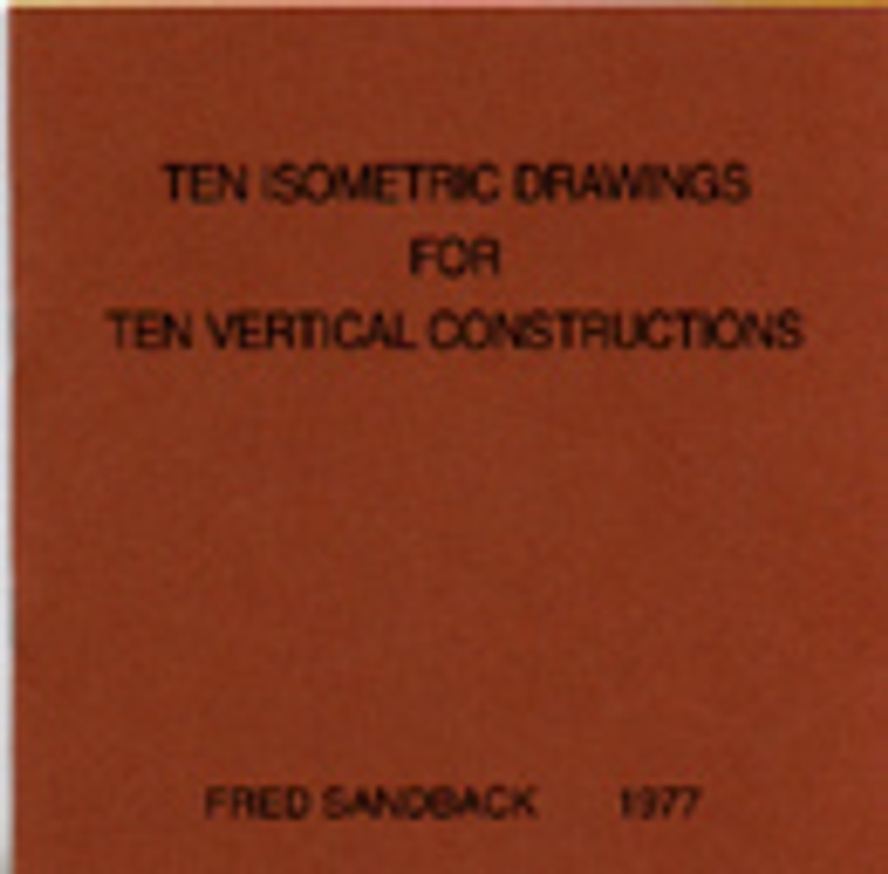 Ten Isometric Drawings for Ten Vertical Constructions [First Edition]