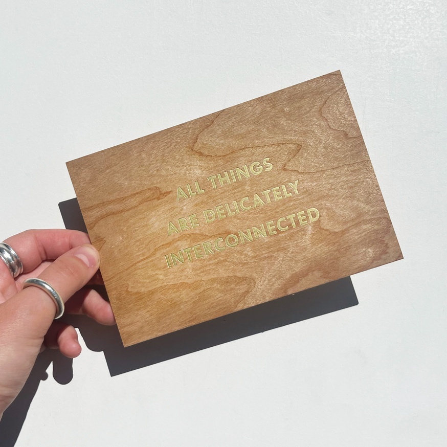 All Things are Delicately Interconnected Wooden Postcard [Gold Text]