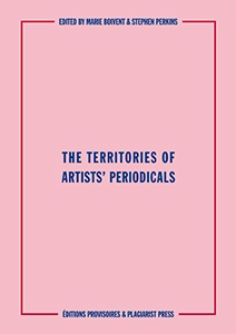 The Territories of Artists' Periodicals