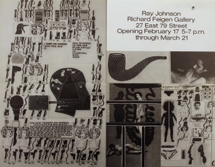 Ray Johnson : Richard Feigen Gallery, 27 East 79 Street, February 17 - March 21