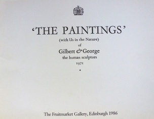 'The Paintings' (With Us in the Nature) of Gilbert & George, The Human Sculptors