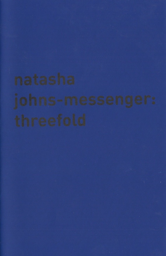 Natasha Johns-Messenger: Threefold