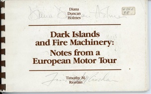 Dark Islands and Fire Machinery: Notes on a European Motor Tour