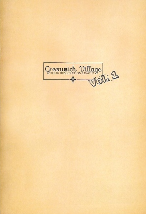 Greenwich Village Book Desecration League, Vol. 1