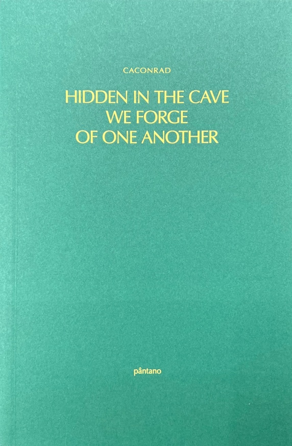 Hidden In the Cave We Forge of One Another